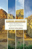 Kurdish Awakening: Construirea națiunii într-o patrie fragmentată - Kurdish Awakening: Nation Building in a Fragmented Homeland