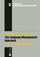 Abordarea managementului lingvistic: Un accent pe metodologia cercetării - The Language Management Approach: A Focus on Research Methodology