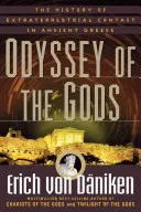 Odiseea zeilor: Istoria contactului extraterestru în Grecia antică (Odyssey of the Gods: The History of Extraterrestrial Contact in Ancient Greece) - Odyssey of the Gods: The History of Extraterrestrial Contact in Ancient Greece