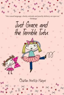 Just Grace și tutu-ul teribil, 6 - Just Grace and the Terrible Tutu, 6