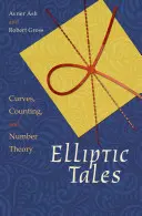 Povești eliptice: Curbe, numărare și teoria numerelor - Elliptic Tales: Curves, Counting, and Number Theory