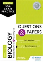 Practica esențială a examenului SQA: Întrebări și lucrări de biologie superioară - Essential SQA Exam Practice: Higher Biology Questions and Papers