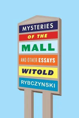 Misterele mall-ului și alte eseuri - Mysteries of the Mall and Other Essays