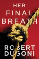 Respirația ei finală - Her Final Breath