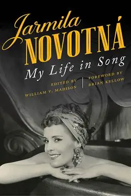Jarmila Novotn: Viața mea în cântec - Jarmila Novotn: My Life in Song
