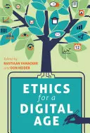 Etică pentru o epocă digitală - Ethics for a Digital Age