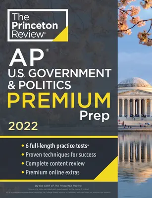 Princeton Review AP U.S. Government & Politics Premium Prep, 2022: 6 teste practice + revizuire completă a conținutului + strategii și tehnici - Princeton Review AP U.S. Government & Politics Premium Prep, 2022: 6 Practice Tests + Complete Content Review + Strategies & Techniques