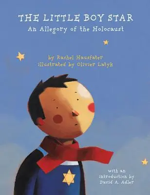 Little Boy Star: O alegorie a Holocaustului - The Little Boy Star: An Allegory of the Holocaust