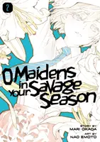 O Maidens in Your Savage Sezonul 2 - O Maidens in Your Savage Season 2