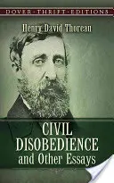 Civil Disobedience și alte eseuri - Civil Disobedience, and Other Essays