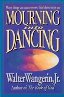 Doliu transformat în dans - Mourning Into Dancing
