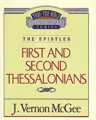 Thru the Bible Vol. 49: Epistolele (1 și 2 Tesaloniceni), 49 - Thru the Bible Vol. 49: The Epistles (1 and 2 Thessalonians), 49
