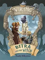 Aventuri vikinge: Bitra și vrăjitoarea - Viking Adventures: Bitra and the Witch