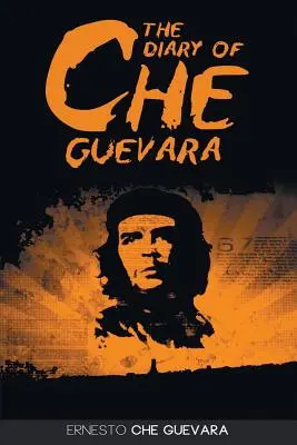 Jurnalul lui Che Guevara - The Diary of Che Guevara