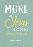 Mai mult din Iisus, mai puțin din mine - More of Jesus, Less of Me