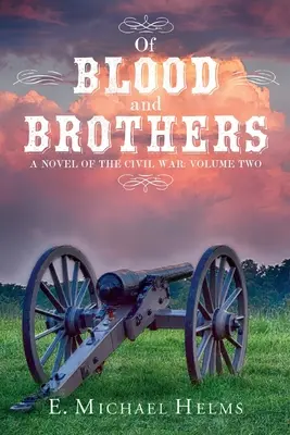 De sânge și frați Bk 2 - Of Blood and Brothers Bk 2