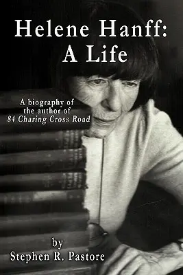 Helene Hanff: O viață - Helene Hanff: A Life