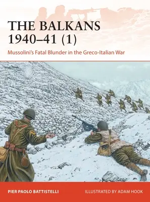 Balcanii 1940-41 (1): Greșeala fatală a lui Mussolini în războiul greco-italian - The Balkans 1940-41 (1): Mussolini's Fatal Blunder in the Greco-Italian War