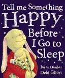 Spune-mi ceva fericit înainte să mă duc la culcare - Tell Me Something Happy Before I Go To Sleep