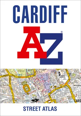 Atlas stradal A-Z Cardiff - Cardiff A-Z Street Atlas