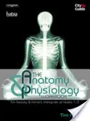 Anatomy & Physiology Workbook - Pentru Frumusețe și Terapii Holistice la Nivelul 1-3 - Anatomy & Physiology Workbook - For Beauty and Holistic Therapies at Level 1-3