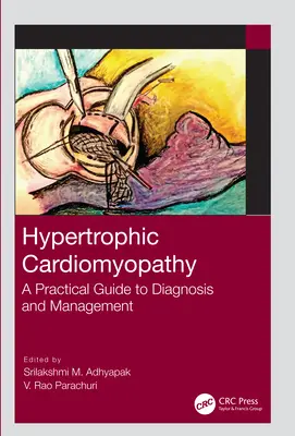 Cardiomiopatie hipertrofică: Un ghid practic pentru diagnostic și management - Hypertrophic Cardiomyopathy: A Practical Guide to Diagnosis and Management