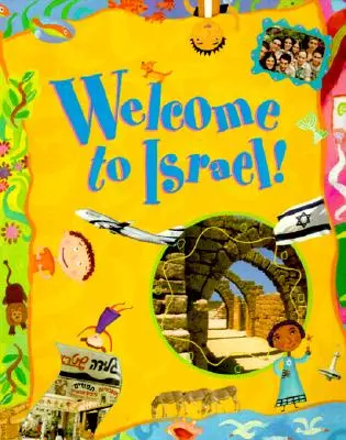 Bine ați venit în Israel! - Welcome to Israel!