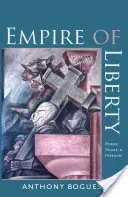 Imperiul libertății: Putere, dorință și libertate - Empire of Liberty: Power, Desire, and Freedom
