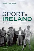 Sportul și Irlanda: O istorie - Sport and Ireland: A History