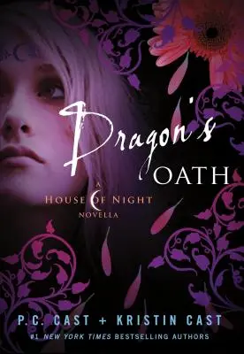Dragon's Oath: O nuvelă House of Night - Dragon's Oath: A House of Night Novella