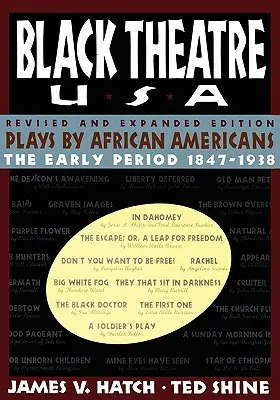 Black Theatre USA Revised and Expanded Edition, Volume 1 of a 2 Volume Set: Piese de teatru ale afro-americanilor din 1847 până în 1938 - Black Theatre USA Revised and Expanded Edition, Volume 1 of a 2 Volume Set: Plays by African Americans from 1847 to 1938