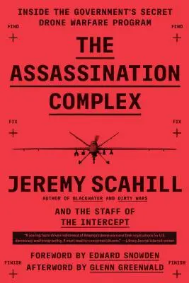 Complexul asasinării: În interiorul programului secret de război cu drone al guvernului - The Assassination Complex: Inside the Government's Secret Drone Warfare Program