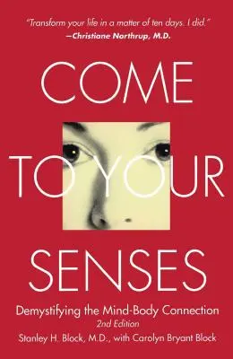 Revino-ți la simțuri: Demistificarea conexiunii minte-corp - Come to Your Senses: Demystifying the Mind-Body Connection