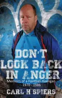 Don't Look Back in Anger - Povestea fanului lui Manchester City - Don't Look Back in Anger - The Manchester City Fan's Story
