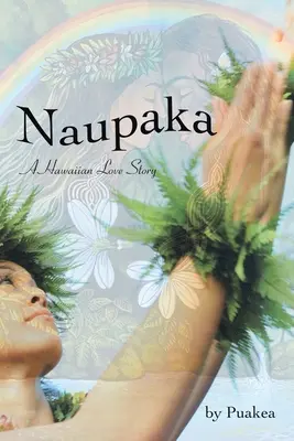 Naupaka: O poveste de dragoste hawaiiană - Naupaka: A Hawaiian Love Story