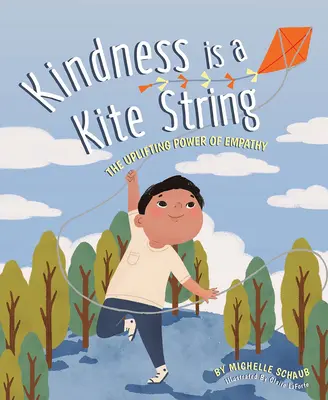 Kindness Is a Kite String: Puterea înălțătoare a empatiei - Kindness Is a Kite String: The Uplifting Power of Empathy