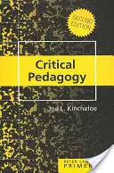 Abecedar de pedagogie critică: ediția a doua - Critical Pedagogy Primer: Second Edition