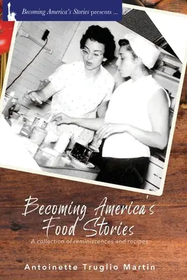 Devenind poveștile alimentare ale Americii - Becoming America's Food Stories