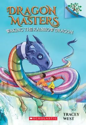 Trezirea dragonului curcubeu: A Branches Book (Dragon Masters #10), 10 - Waking the Rainbow Dragon: A Branches Book (Dragon Masters #10), 10