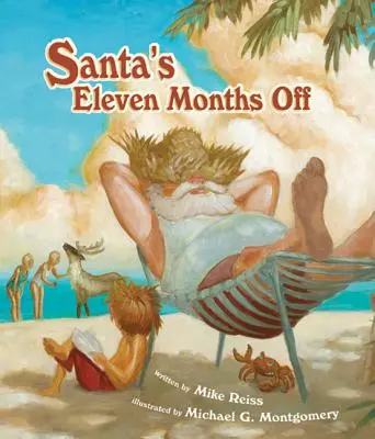 Moș Crăciun are unsprezece luni libere - Santa's Eleven Months Off