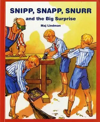 Snipp, Snapp, Snurr și marea surpriză - Snipp, Snapp, Snurr and the Big Surprise