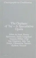Orphans of Tar - O operă speculativă - Orphans of Tar - A Speculative Opera