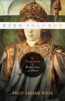 Regele Solomon: Ispitele banilor, sexului și puterii - King Solomon: The Temptations of Money, Sex, and Power