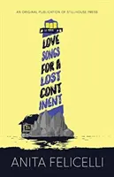 Cântece de dragoste pentru un continent pierdut - Love Songs for a Lost Continent