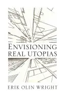 Imaginarea utopiilor reale - Envisioning Real Utopias