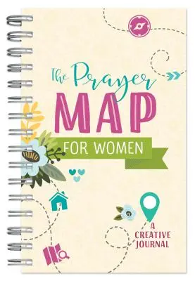 Harta de rugăciune(r) pentru femei: Un jurnal creativ - The Prayer Map(r) for Women: A Creative Journal