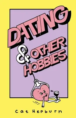 Întâlniri și alte hobby-uri - Dating & Other Hobbies
