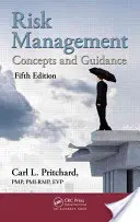 Managementul riscurilor: Concepte și îndrumare, ediția a cincea - Risk Management: Concepts and Guidance, Fifth Edition