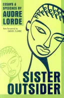Sora Outsider: Eseuri și discursuri - Sister Outsider: Essays and Speeches
