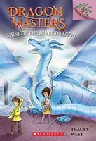 Strălucirea dragonului de argint: A Branches Book (Dragon Masters #11), 11 - Shine of the Silver Dragon: A Branches Book (Dragon Masters #11), 11